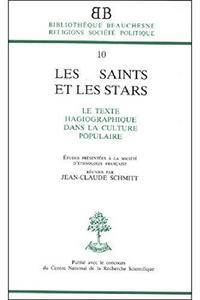 Les saints et les stars : le texte hagiographique dans la culture populaire, études présentées à la Société d'ethnologie française... [Paris, 14 décembre] 1979