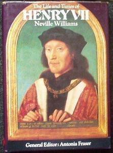 The life and times of Henry VII