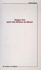 Tanguy Viel parle des Éditions de Minuit