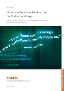 Ideas and beliefs in architecture and industrial design