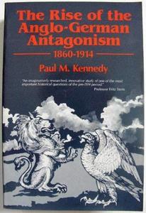 The rise of the Anglo-German antagonism, 1860-1914