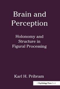 Brain and perception : holonomy and structure in figural processing