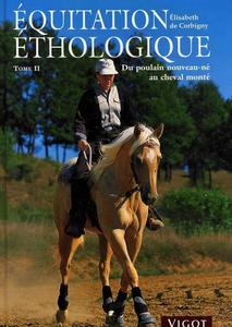 Équitation éthologique Tome II : débourrage + 20 exercices à cheval