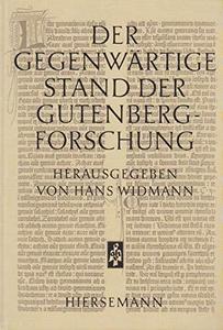 Der gegenwärtige Stand der Gutenberg-Forschungh