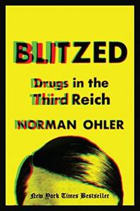 Blitzed : drugs in the Third Reich