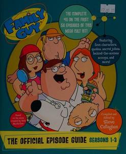 Family Guy: The Official Episode Guide: Seasons 1-3