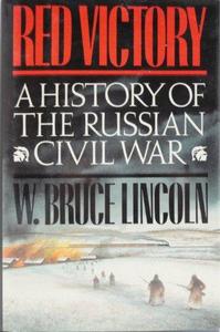 Red Victory : History of the Russian Civil War