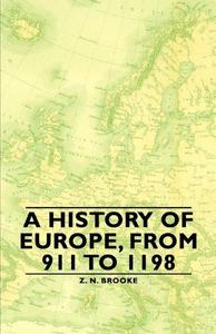 A History of Europe, from 911 to 1198