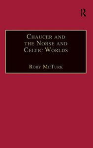 Chaucer and the Norse and Celtic worlds