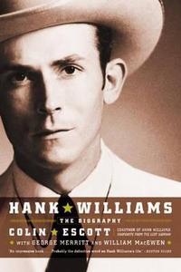 Hank Williams : The Biography