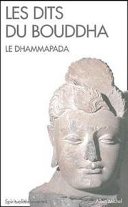 Les dits du Bouddha - Le Dhammapada