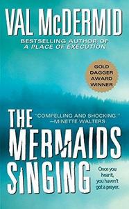 The Mermaids Singing (Tony Hill & Carol Jordan, #1)