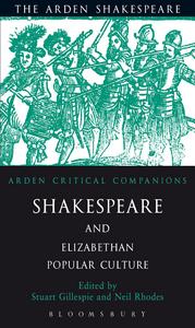Shakespeare and Elizabethan popular culture