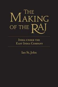 The making of the Raj : India under the East India Company