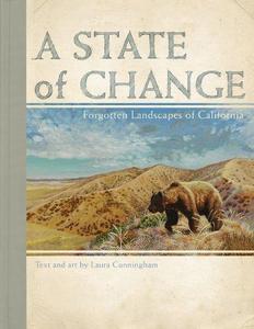A State of Change : Forgotten Landscapes of California