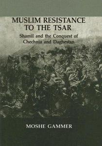 Muslim Resistance to the Tsar