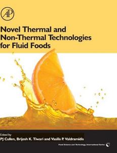 Novel Thermal and Non-Thermal Technologies for Fluid Foods
