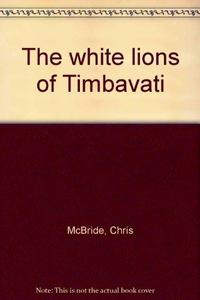 The white lions of Timbavati