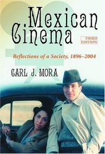 Mexican Cinema : Reflections of a Society, 1896-2003