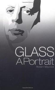 Glass: A Biography of Philip Glass