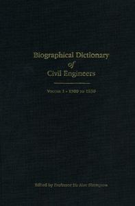 Biographical Dictionary of Civil Engineers in Great Britain and Ireland