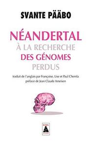 Néandertal : à la recherche des génomes perdus