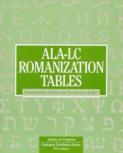 ALA-LC romanization tables : transliteration schemes for non-Roman scripts