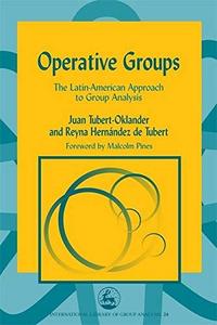 Operative groups : the Latin-American approach to group analysis