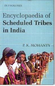 Encyclopaedia of Scheduled Tribes in India