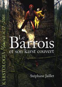 Le Barois et son karst couvert : structure, fonctionnement, évolution