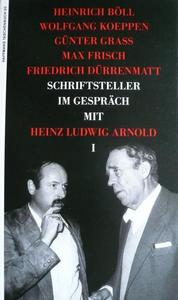 Schriftsteller im Gespräch mit Heinz Ludwig Arnold 1