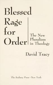 Blessed Rage for Order: The New Pluralism in Theology