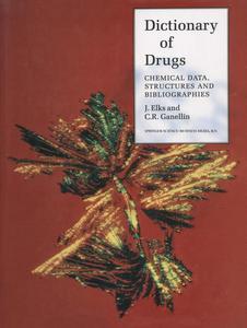 The Dictionary of Drugs: Chemical Data: Chemical Data, Structures and Bibliographies