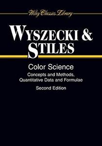 Color Science : Concepts and Methods, Quantitative Data and Formulae