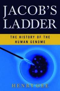 Jacob's Ladder : The History of the Human Genome