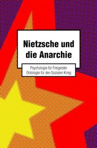 Nietzsche und die Anarchie