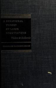 Behavioural Theory of Labour Negotiations (Economics Handbook Series)
