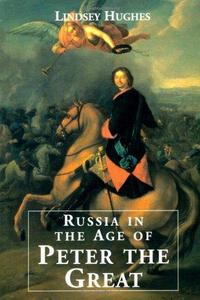 Russia in the Age of Peter the Great