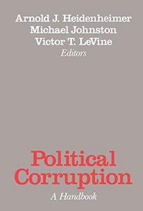 Political Corruption : A Handbook