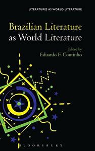 Brazilian Literature as World Literature