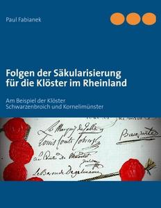 Folgen der Säkularisierung für die Klöster im Rheinland