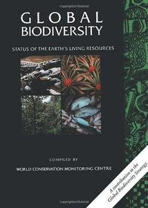 Global biodiversity : status of the earth's living resources