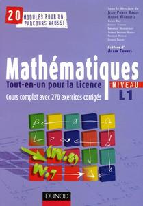 Mathématiques : tout-en-un, pour la licence, niveau 1, cours complet et 270 exercices corrigés