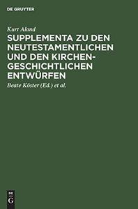 Supplementa zu den neutestamentlichen und den kirchengeschichtlichen Entwürfen