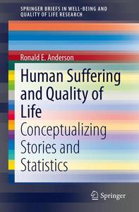 Human Suffering and Quality of Life : Conceptualizing Stories and Statistics