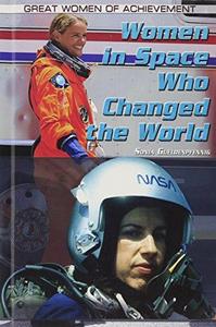 Women in space who changed the world