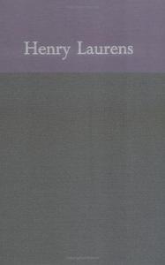The Papers of Henry Laurens