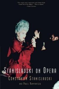 Stanislavski On Opera