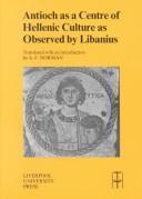 Antioch as a centre of Hellenic culture as observed by Libanius