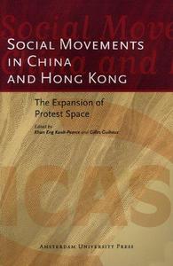 Social movements in China and Hong Kong : the expansion of protest space